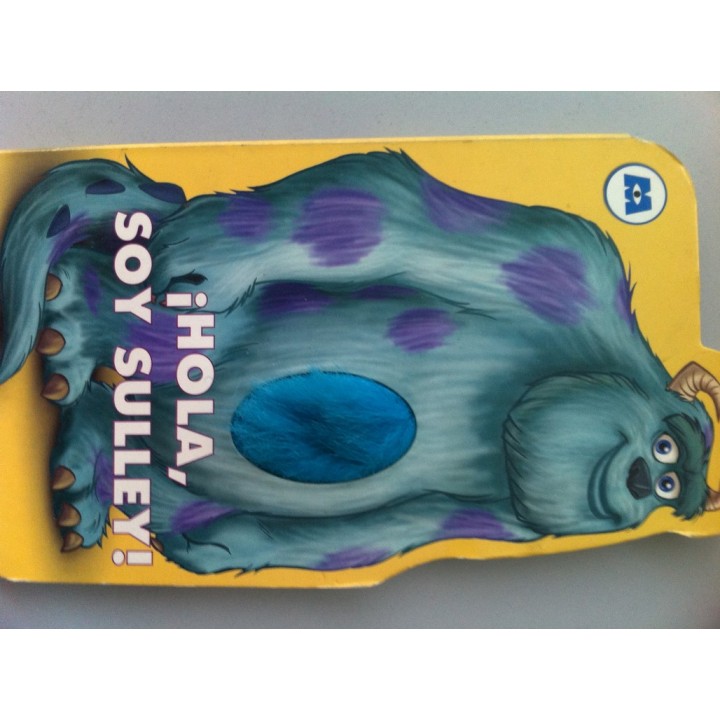 DISNEY PIXAR. MONSTRUOS S.A. Hola, Soy Sulley.